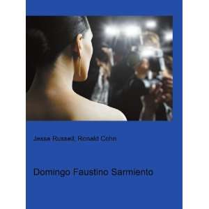   Faustino Sarmiento Ronald Cohn Jesse Russell  Books