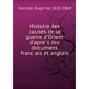   documens francÌ§ais et anglais EugeÌ?ne, 1820 1869 Forcade Books
