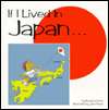   If I Lived in Japan by Rosanne Knorr, Longstreet 