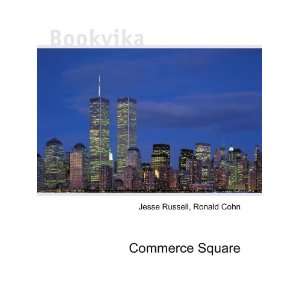 Commerce Square Ronald Cohn Jesse Russell Books