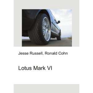  Lotus Mark VI Ronald Cohn Jesse Russell Books