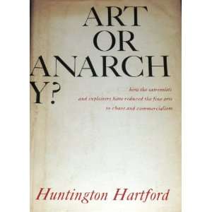  Art or Anarchy? How the Extremists and Exploiters Have 