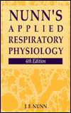 Nunns Applied Respiratory Physiology, (075061336X), J. F. Nunn 