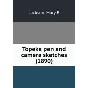   pen and camera sketches. (9781275415560) Mary E. Jackson Books