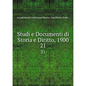  Studi e Documenti di Storia e Diritto, 1900. 21 Accademia 
