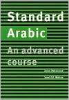 Standard Arabic Students book An Advanced Course, (0521635586 