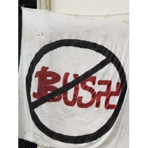 Anti Bush Sign, Oaxaca City, Oaxaca, Mexico, North America 