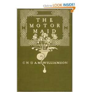   Motor Maid C.N. & A.M. Williamson, F. M. Du Mond, F. Lowenheim Books