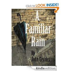 Familiar Rain John Geddes  Kindle Store