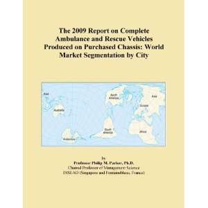 The 2009 Report on Complete Ambulance and Rescue Vehicles Produced on 