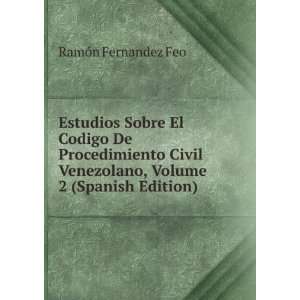   Venezolano, Volume 2 (Spanish Edition) RamÃ³n Fernandez Feo Books