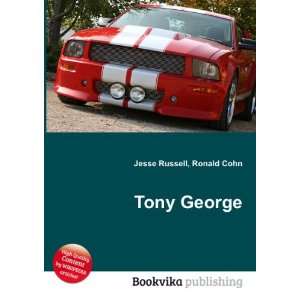  Tony George Ronald Cohn Jesse Russell Books