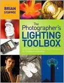 The Photographers Lighting Toolbox A Complete Guide to Gear and 