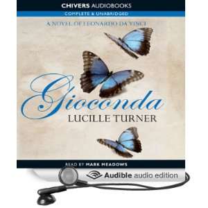   Gioconda (Audible Audio Edition) Lucille Turner, Mark Meadows Books