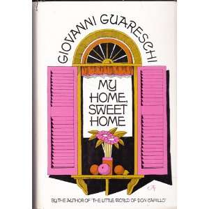  MY HOME, SWEET HOME GIOVANNI GUARESCHI Books