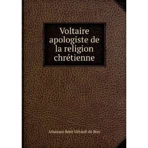  Voltaire apologiste de la religion chrÃ©tienne Athanase 