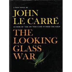  The Looking Glass War John Le Carre Books