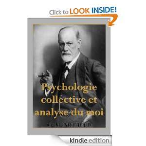 Psychologie collective et analyse du moi (French Edition) Sigmund 