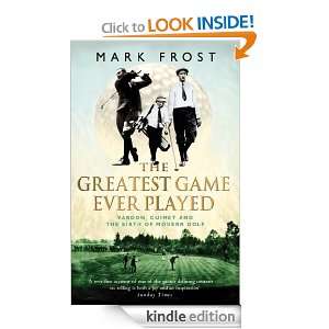 The Greatest Game Ever Played Vardon, Ouimet and the birth of modern 