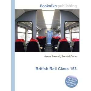  British Rail Class 153 Ronald Cohn Jesse Russell Books