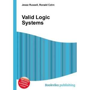 Valid Logic Systems Ronald Cohn Jesse Russell Books