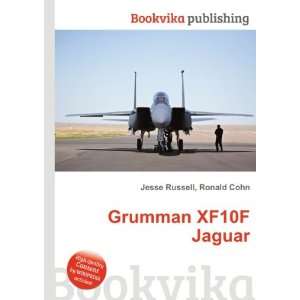  Grumman XF10F Jaguar Ronald Cohn Jesse Russell Books