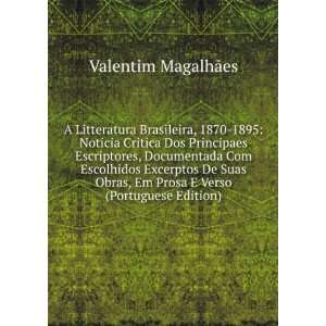  , Em Prosa E Verso (Portuguese Edition) Valentim MagalhÃ£es Books