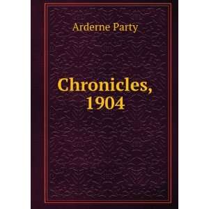 Chronicles, 1904 Arderne Party Books