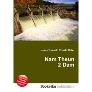  Nam Theun 2 Dam Ronald Cohn Jesse Russell Books