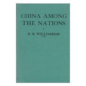   Among the Nations / H. R. Williamson Henry Raymond Williamson Books