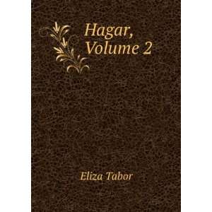  Hagar, Volume 2 Eliza Tabor Books