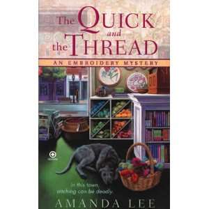  The Quick and the Thread (paperback novel) Everything 