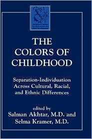 Colors Of Childhood, (0765701553), Salman Akhtar, Textbooks   Barnes 