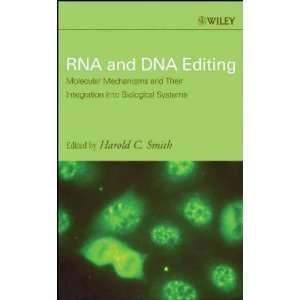  RNA and DNA Editing Harold C. Smith Books