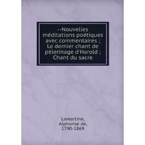   Harold ; Chant du sacre Alphonse de, 1790 1869 Lamartine Books