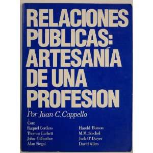  Relaciones Publicas Artesania de una profesion Juan C 