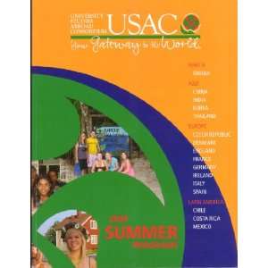 USAC Your Gateway to the world 2009 Summer Programs University 