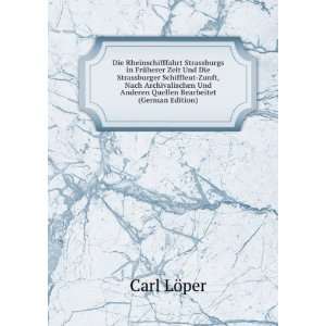   Und Anderen Quellen Bearbeitet (German Edition) Carl LÃ¶per Books