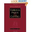 Encyclopedia of Violence, Peace, and Conflict, Three Volume Set (v. 1 