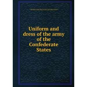   army of the Confederate States. Confederate States of America. Books