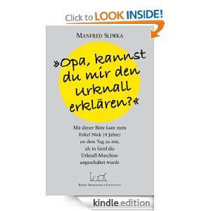 Opa, kannst du mir den Urknall erklären ? (German Edition) Manfred 