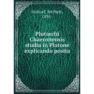   Platone explicando posita Herbert, 1891  Holtorf  Books