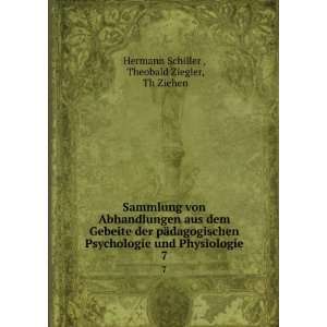   Physiologie. 7 Theobald Ziegler, Th Ziehen Hermann Schiller  Books