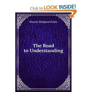  The Road to Understanding Eleanor Hodgman Porter Books
