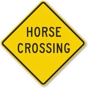    Horse Crossing Engineer Grade Sign, 24 x 24