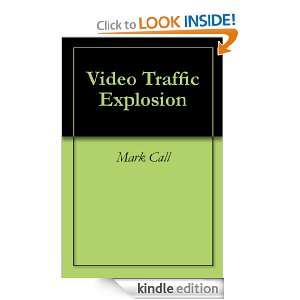 Video Traffic Explosion Mark Call, Todd Gross  Kindle 