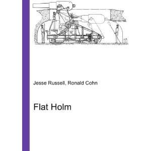  Flat Holm Ronald Cohn Jesse Russell Books