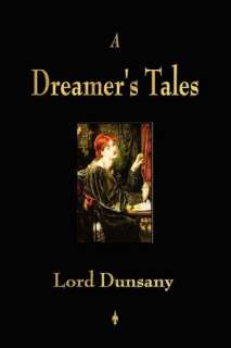   A Dreamers Tales by Lord Dunsany, Watchmaker 