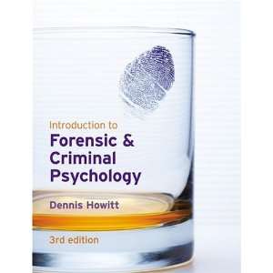 By Dennis Howitt Introduction to Forensic & Criminal 