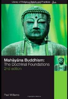 Mahayana Buddhism The Doctrinal Foundations (The Library of Religious 